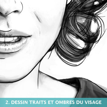 Dessin des traits et ombre du visage